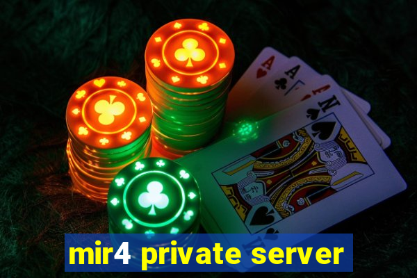 mir4 private server